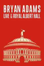 Poster de la película Bryan Adams: Live At The Royal Albert Hall