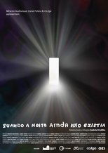 Poster de la película Quando a noite ainda não existia