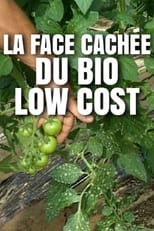 Poster de la película La face cachée du bio low cost