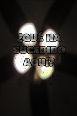 Poster de la película ¿Qué Ha Sucedido Aquí?