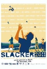 Poster de la película Slacker 2011