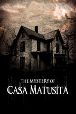 Poster de la película The Mystery of Casa Matusita