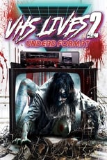 Poster de la película VHS Lives 2: Undead Format