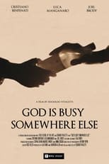 Poster de la película God Is Busy Somewhere Else