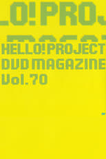 Poster de la película Hello! Project DVD Magazine Vol.70