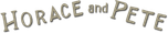 Logo Horace and Pete