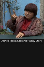 Poster de la película Agnès Tells a Sad and Happy Story