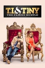 Poster de la serie T.I. & Tiny: The Family Hustle