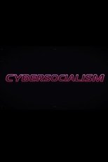 Poster de la película Cybersocialism: Project Cybersyn & The CIA Coup in Chile