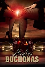 Poster de la película Ladies Buchonas