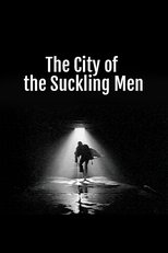 Poster de la película The City of the Suckling Men