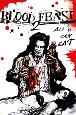 Poster de la película Blood Feast 2: All U Can Eat
