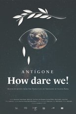 Poster de la película Antigone, How Dare We!