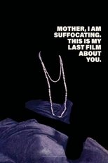 Poster de la película Mother, I Am Suffocating. This Is My Last Film About You.