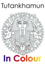 Poster de la película Tutankhamun In Colour