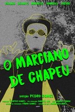 Poster de la película O Marciano de Chapéu