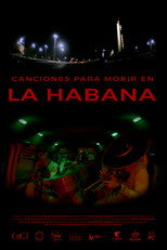 Poster de la película Songs to Die In Havana