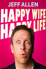 Poster de la película Jeff Allen: Happy Wife, Happy Life Revisited