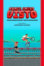 Poster de la película Nunca antes visto - Una historia de skate y bmx santafesino