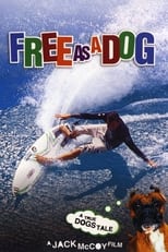 Poster de la película Free as a Dog