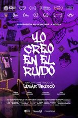 Poster de la película Yo Creo En El Ruido