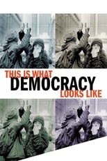 Poster de la película This Is What Democracy Looks Like