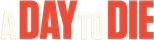 Logo A Day to Die