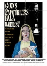 Poster de la película God’s Favourites Fall Hardest