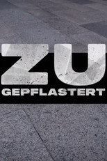 Poster de la película Zugepflastert! Wie schützen wir unsere Städte vor dem Hitzekollaps?