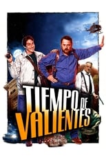 Poster de la película Tiempo de valientes