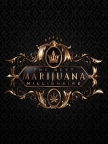 Poster de la serie The Next Marijuana Millionaire