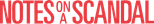 Logo Notes on a Scandal