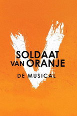 Poster de la película Soldaat van Oranje: De Musical: Vernieuwde Versie