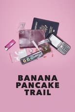 Poster de la película Banana Pancake Trail