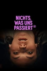 Poster de la película Nichts, was uns passiert