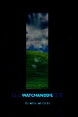 Poster de la película Watchanddie