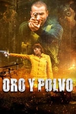 Poster de la película Oro y Polvo