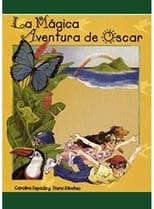 Poster de la película La mágica aventura de Óscar
