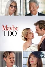 Poster de la película Maybe I Do