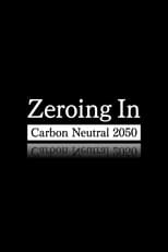 Zeroing In: Carbon Neutral 2050