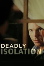 Poster de la película Deadly Isolation