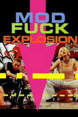 Poster de la película Mod Fuck Explosion