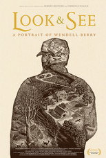 Poster de la película Look & See: A Portrait of Wendell Berry