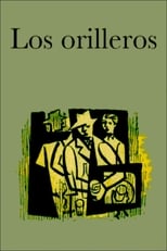 Poster de la película Los orilleros