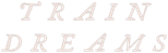 Logo Train Dreams