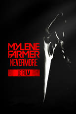 Poster de la película Mylène Farmer : Nevermore - Le film