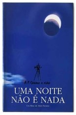 Poster de la película Uma Noite Não é Nada