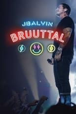 Poster de la película J Balvin Bruuttal