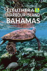 Poster de la película Eleuthera & Harbour Island: Bahamas