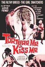 Poster de la película Torture Me, Kiss Me
